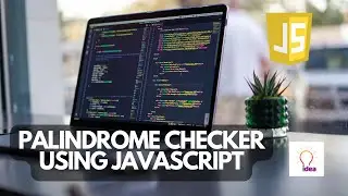 Palindrome Checker Using JavaScript | JavaScript Project