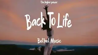 Bethel Music - Back To Life - Zahriya Zachary (Lyrics)