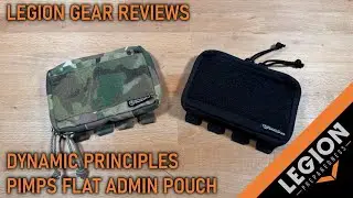 Legion Gear Review - Dynamic Principles PIMPS Flat Admin Pouch