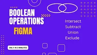 Figma Tutorial: Boolean Operations