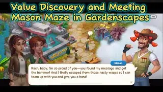 Rachel and Katherine's Jungle Adventure: Valve Discovery and Meeting Mason Maze in Gardenscapes