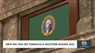 New Washington tax on tobacco and nicotine begins in 2026