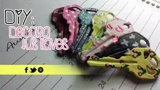 DIY: Decora tus llaves | Akari Beauty