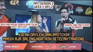 Drama Daylen dan Rmitchi saling ngatain setelah bertanding. Louvre vs Saints Indo MPL ID S2 Week 1