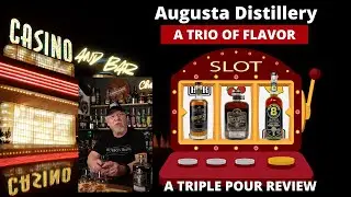 Augusta Distillery and a Trio of Flavor #bourbon #whiskey