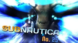 Adventuring in the Active Lava Zone (Subnautica 25/?)