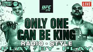 UFC 270 Live Stream | Ngannou vs. Gane | Radio Style Play By Play