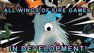 ALL WINGS OF FIRE GAMES IN DEVELOPMENT