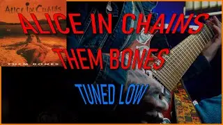 @aliceinchains - THEM BONES (TUNED LOW) -8 DROP F