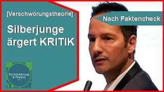 KRITIK ver&auml;rgert SILBERJUNGE! Methoden zu Verschw&ouml;rungstheorien, Fake News & alternativen Medien.
