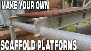 Make your own SCAFFOLD PLATFORMS for cheap!