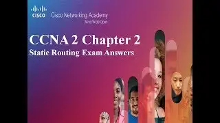 CCNA 2 v5 v6.0 Chapter 2 Static Routing Exam Answers 2019 &ndash; 100% Full