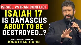 Kingdom Code TV|  WARNING : ISRAEL VS IRAN Conflict & DAMASCUS Destruction &ndash; ISAIAH 17 Prophecy | J