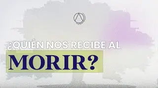 ¿Quién nos recibe al morir?