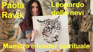 Paola Rava: Leopardo delle nevi, Maestro, leader spirituale aiuta ad assumere ruolo di leader