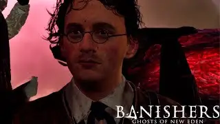 ОПЯТЬ ЧТО - ТО МУТИТ... ► Banishers: Ghosts of New Eden #24