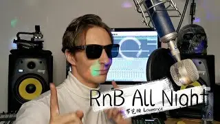 羅藝恆 Laurence 《R&B All Night》 英文版 #唱的不一樣
