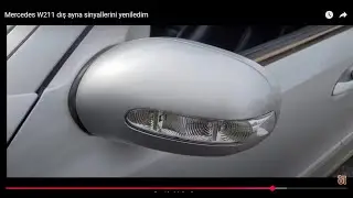 W211 dış ayna kırılan sinyal lambası nasıl yenilenir.Mercedes W211exterior mirror broken