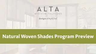 Natural Woven Shades Program Preview