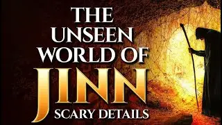 THE UNSEEN WORLD OF JINN - Sh.Dr. Muhammad Tim Humble