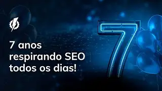 7 anos de Gear SEO