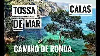 Tossa de Mar / Camino de Ronda / Costa Brava/ Cala Bona / Cala Pola / Cala Giverola /Cala Futadera