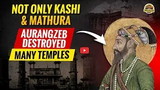 Aurangzeb&rsquo;s War on Hindu Temples: The Untold Story of Destruction & Desecration