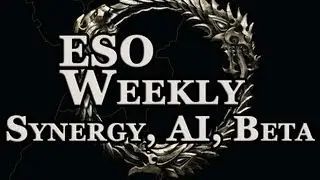 Elder Scrolls Online Weekly - Beta, Enemy AI, Synergy, and 1st-Person Update