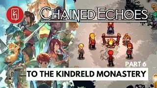 Chained Echoes Full Game Walkthrough - To The Kindreld Monastery