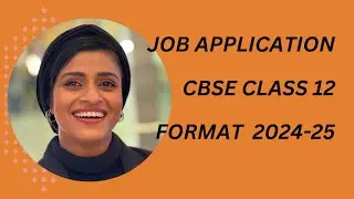Job Application Class12. CBSE Board Exam 2024-25 . Format Formal Letter and Resume