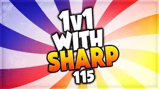 1v1 with Sharp #115