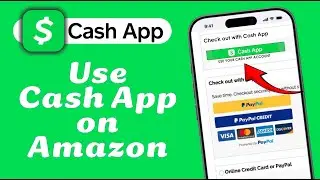 How to Use Cash App on Amazon
