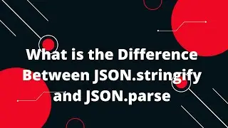 JavaScript Tutorial in Hindi #68 What is the Difference Between JSON.stringify and JSON.parse