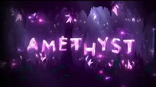[SHOWCASE] Amethyst GD by Mist & more || Verified by Wpopoff