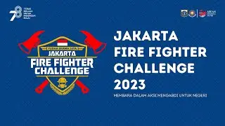 JAKARTA FIRE FIGHTER CHALLENGE 2023 - 15 Agustus 2023
