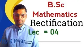 B.Sc Mathematics //Rectification// length of Curves in Polar form// Lec 04