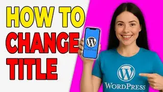 How To Change The Title Of An Image In The WordPress Media Library (Basic Guide 2026)
