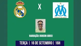 REAL MADRID X OLYMPIQUE DE MARSELHA