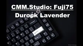 Soundtest : CMM.Studio: Fuji75 Black - Switch Durock Lavender