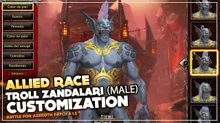 Zandalari Troll Character Customization (Male) Patch 8.1.5 | Allied Race Battle for Azeroth