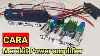 cara merakit power TPA3116d2 80w+80w dan MP3