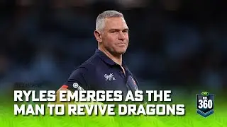 The best man for the job? Ryles frontrunner for Dragons role | NRL 360 | Fox League