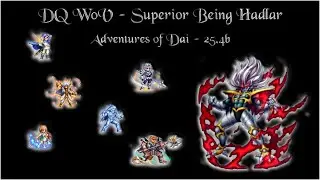 [FFBE] DQ:WoV - Superior Being Hadlar (25.4b - The Adventure of Dai)