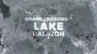 Grand crossing of Lake Balaton - L&Oacute;CI