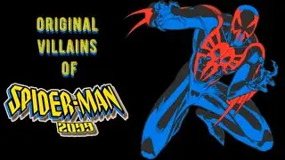 Original VILLAINS of SPIDER-MAN 2099