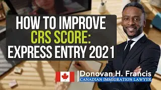 How To Improve CRS Score | Express Entry 2021