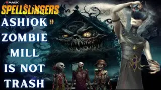 Zombie Mill Ashiok Isn't Weak. Magic Spellslingers