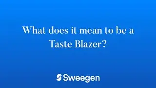 What Does It Mean To Be A Taste Blazer?