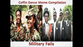 Military Fails - Coffin Dance compilation - Astronomia
