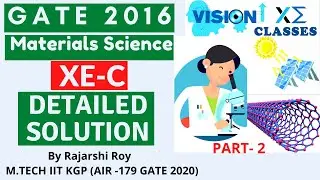 GATE 2016 (XE C) Material Science (PART II) Solution